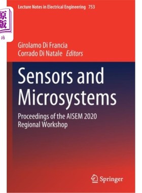 海外直订Sensors and Microsystems: Proceedings of the Aisem 2020 Regional Workshop 传感器与微系统:Aisem 2020区域研讨