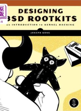 海外直订Designing BSD Rootkits: An Introduction to Kernel Hacking 设计bsd rootkits：内核黑客技术简介