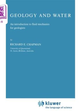 海外直订Geology and Water: An Introduction to Fluid Mechanics for Geologists 地质与水：地质学家流体力学导论
