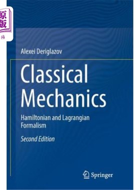 海外直订Classical Mechanics: Hamiltonian and Lagrangian Formalism 经典力学：哈密顿量和拉格朗日形式