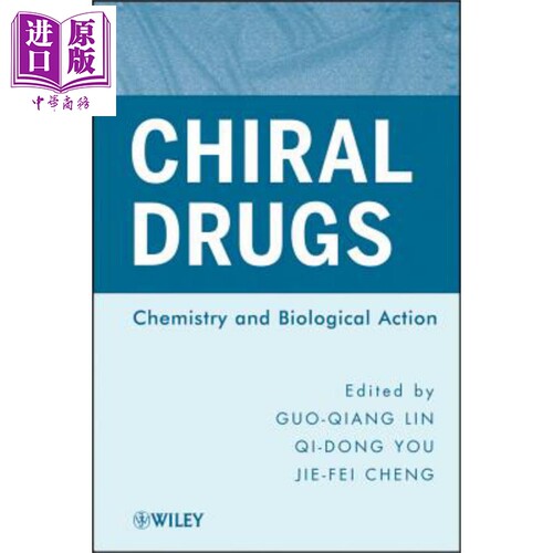 现货 手性药物 化学与生物作用 Chiral Drugs Chemistry And Biological Action 英文原版 Jie Fei Cheng 【中商原版】 Wiley