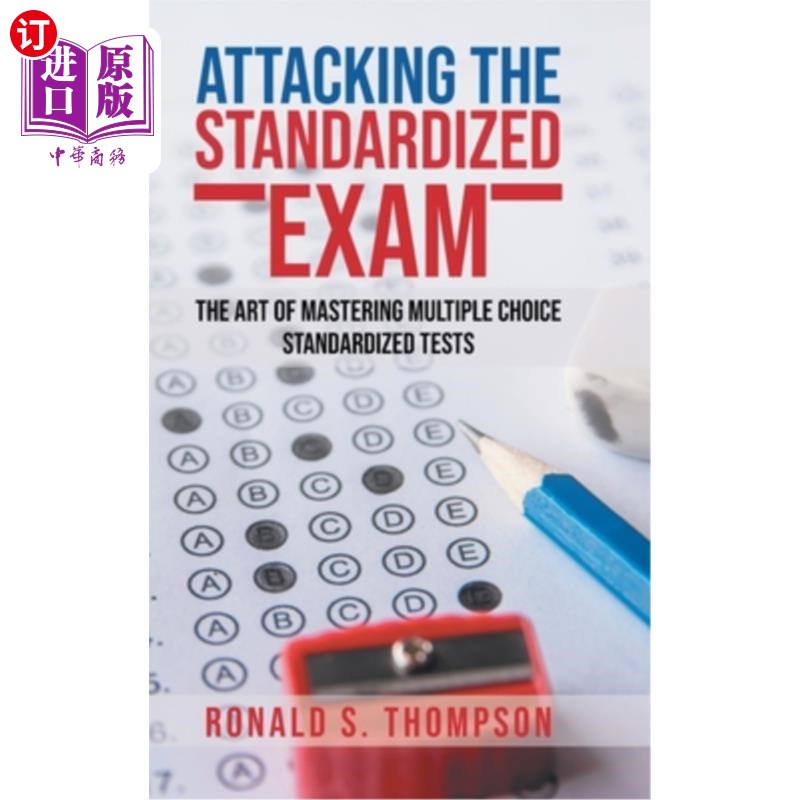 海外直订Attacking Standardized the Exam: The Art of Mastering Multiple Choice Standardiz 攻击标准化考试：掌握多项选