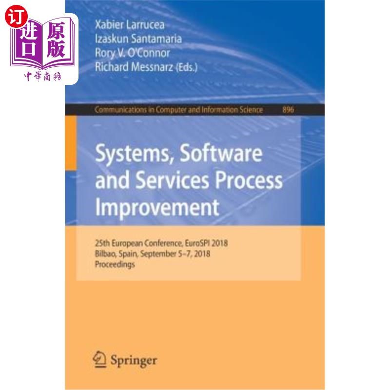 海外直订Systems, Software and Services Process Improvement: 25th European Conference, Eu 系统、软件和服务流程改进:第2