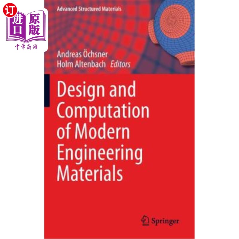 海外直订Design and Computation of Modern Engineering Materials 现代工程材料设计与计算“，
