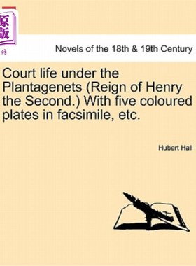 海外直订Court Life Under the Plantagenets (Reign of Henry the Second.) with Five Coloure 金雀花王朝时期(亨利二世统