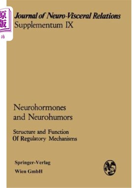 海外直订医药图书Neurohormones and Neurohumors: Structure and Function of Regulatory Mechanisms 神经激素和神经体液：