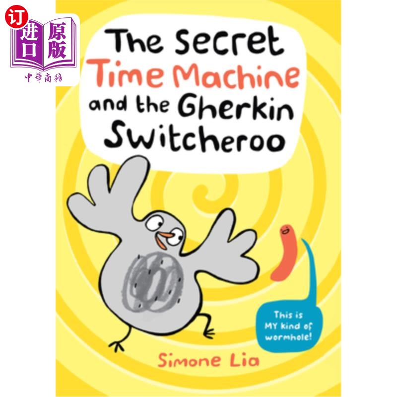 海外直订The Secret Time Machine and the Gherkin Switcheroo秘密时间机器和小黄瓜开关