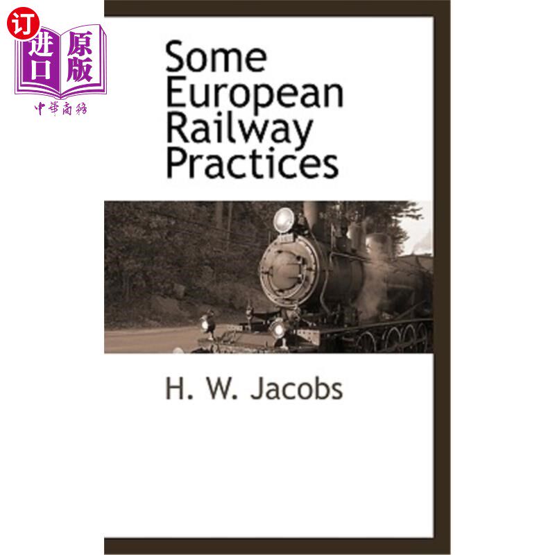 海外直订Some European Railway Practices 欧洲铁路的一些做法