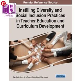 海外直订Instilling Diversity and Social Inclusion Practices in Teacher Education and Cur 在教师教育和课程开发中灌输