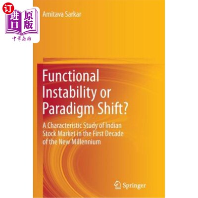 海外直订Functional Instability or Paradigm Shift?: A Characteristic Study of Indian Stoc 功能不稳定或范式转变?:新千年