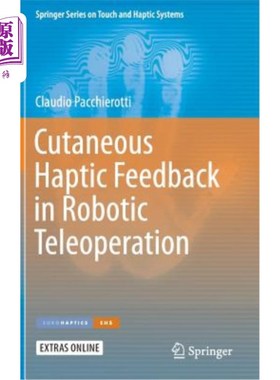 海外直订Cutaneous Haptic Feedback in Robotic Teleoperation 机器人遥操作中的皮肤触觉反馈
