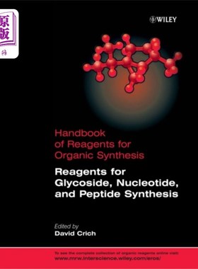海外直订Reagents for Glycoside, Nucleotide and Peptide S... 糖苷、核苷酸和肽合成试剂