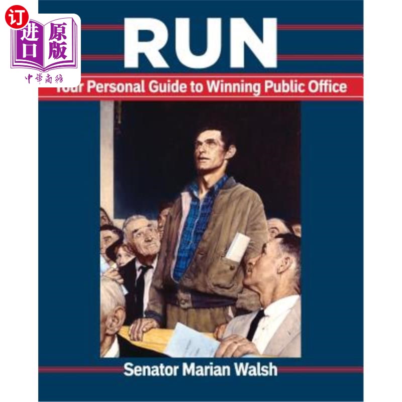 海外直订Run: Your Personal Guide to Winning Public Office 跑步：赢得公职的个人指南