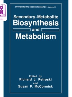 海外直订Secondary-Metabolite Biosynthesis and Metabolism 次生代谢产物的生物合成与代谢