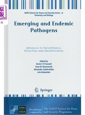 海外直订Emerging and Endemic Pathogens: Advances in Surveillance, Detection and Identifi 新出现和地方性病原体:监测