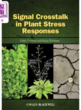 现货 植物应激反应中的信号串扰 Signal Cross Talk In Plant Stress Responses 英文原版 K Yoshioka【中商原版】