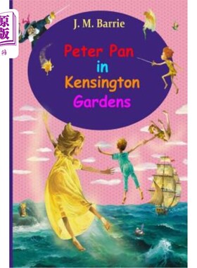 海外直订Peter Pan in Kensington Gardens 彼得·潘在肯辛顿花园