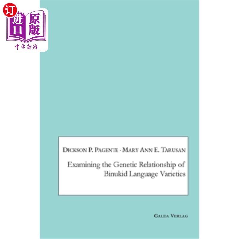 海外直订Examining the Genetic Relationship of Binukid Language Varieties Binukid语言品种的遗传关系研究