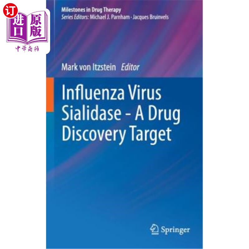 海外直订医药图书Influenza Virus Sialidase - A Drug Discovery Target 流感病毒唾液酸酶-药物发现靶点