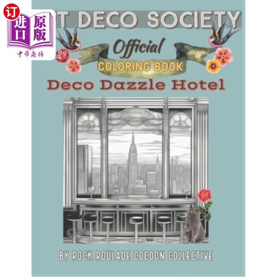 海外直订Deco Dazzle Hotel, Art Deco Society Official: Coloring Book 装饰炫彩酒店，装饰艺术协会官方：着色书