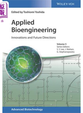 现货 应用生物工程 创新与未来发展方向 Applied Bioengineering - Innovations And Future Directions Toshiomi Yoshi