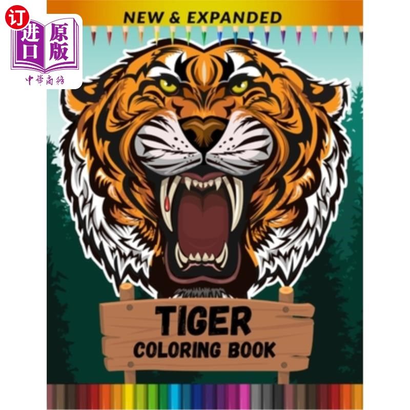 海外直订Tiger Coloring Book (New & Expanded): Stress Relief and Relaxing Coloring Book F 老虎着色书(新和扩展):压力