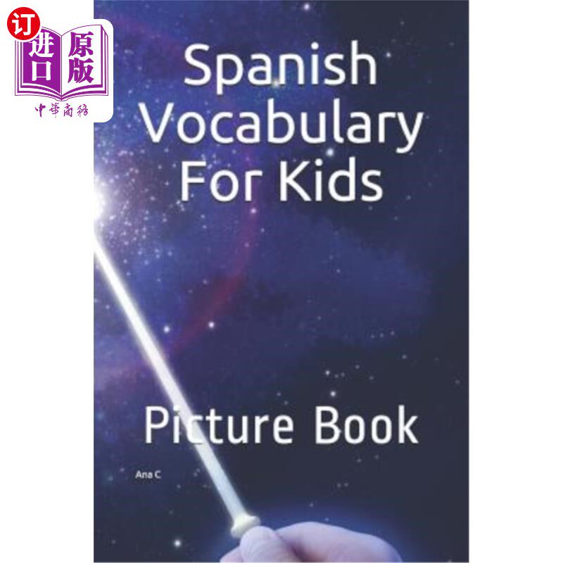 海外直订Spanish Vocabulary for Kids: Picture Book 儿童西班牙语词汇：图画书