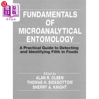 海外直订Fundamentals of Microanalytical Entomology: A Practical Guide to Detecting and I 微分析昆虫学基础:检测和识