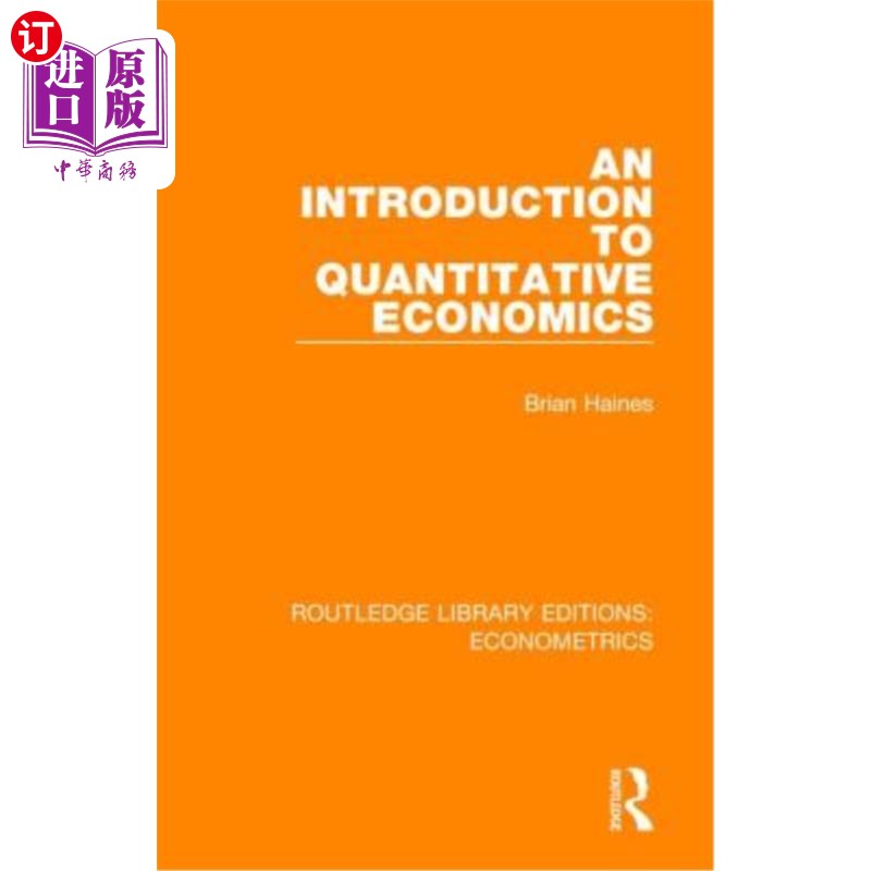 海外直订An Introduction to Quantitative Economics 数量经济学导论:经济学与社会丛书