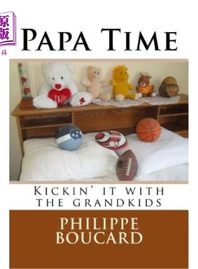 海外直订Papa Time: Kickin' it with the grandkids 爸爸：和孙子们一起玩吧