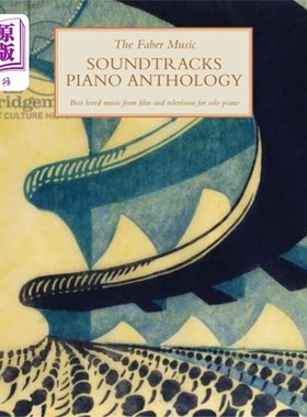 海外直订Faber Music Soundtracks Piano Anthology 费伯音乐原声钢琴选集