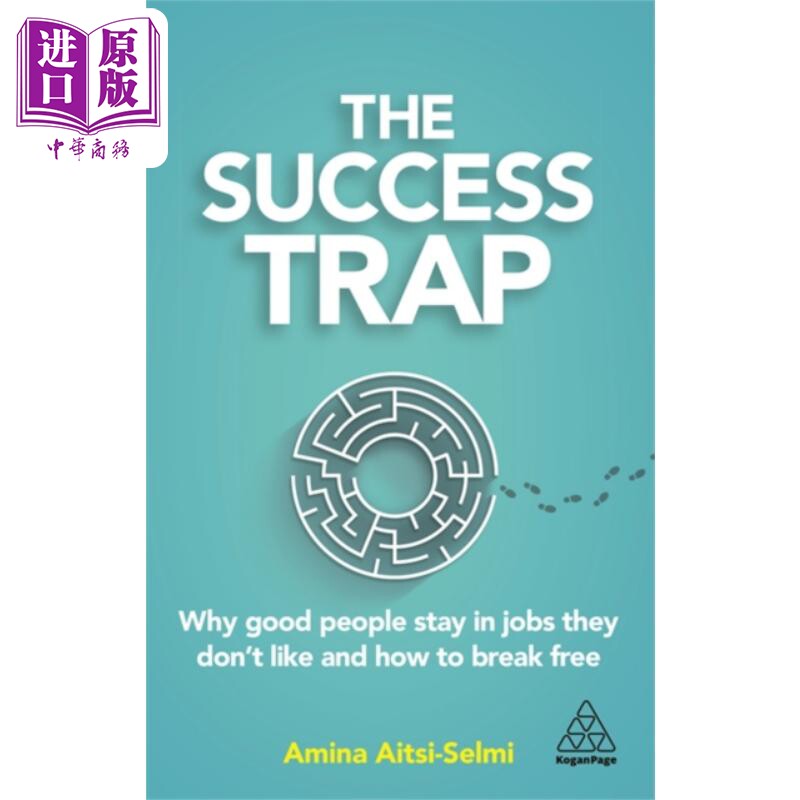 成功陷阱 你为什么继续做自己不喜欢的工作 英文原版 The Success Trap Amina Aitsi Selmi【中商原版】