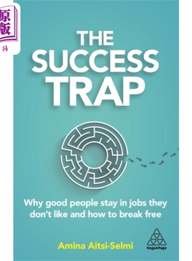 成功陷阱 你为什么继续做自己不喜欢的工作 英文原版 The Success Trap Amina Aitsi Selmi【中商原版】