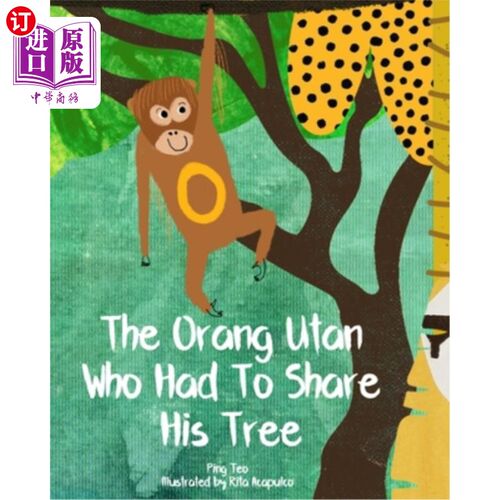 海外直订The Orang Utan Who Had to Share His Tree 不得不分享他的树的猩猩