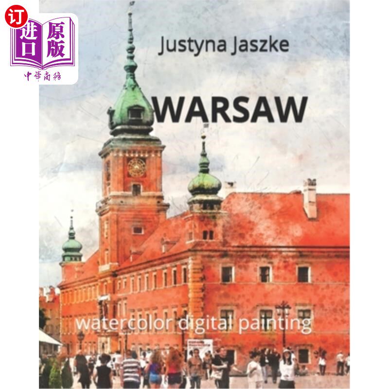 海外直订Warsaw: watercolor digital painting 华沙:水彩数码绘画