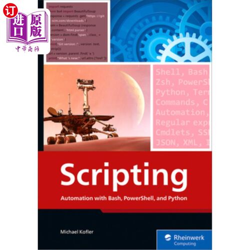 海外直订Scripting: Automation with Bash, Powershell, and Python 脚本编写：使用Bash、Powershell和Python实现自动化