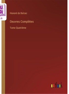海外直订法语 Oeuvres Complètes: Tome Quatrième 全集:第四卷