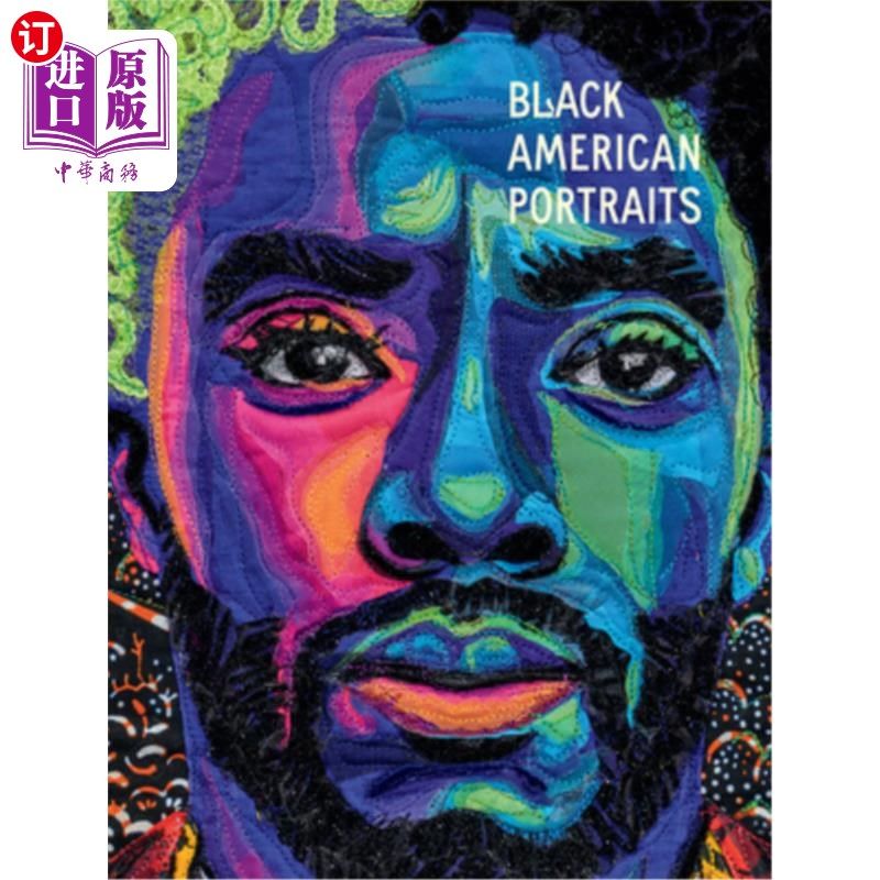 海外直订Black American Portraits: From the Los Angeles County Museum of Art 美国黑人肖像:洛杉矶艺术博物馆
