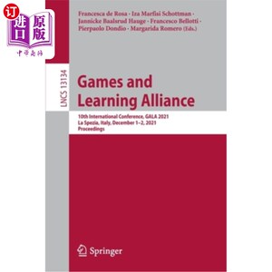 海外直订Games and Learning Alliance: 10th International Conference, Gala 2021, La Spezia 游戏和学习联盟:第十届国际