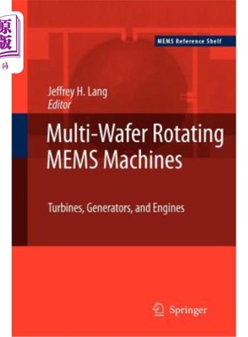 海外直订Multi-Wafer Rotating Mems Machines: Turbines, Generators, and Engines 多片旋转MEMS机器：涡轮机、发电机和发动机