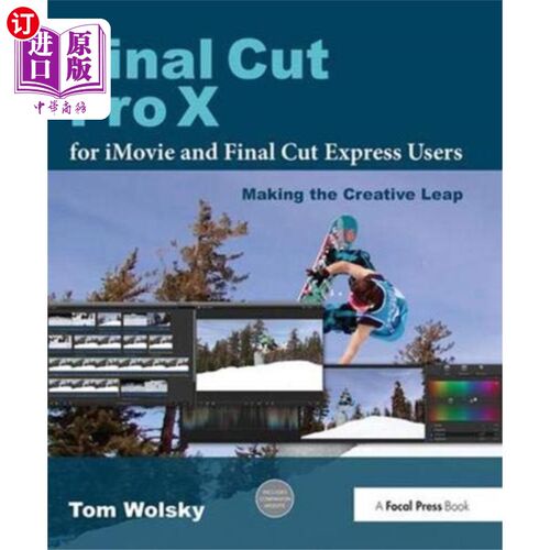 海外直订Final Cut Pro X for iMovie and Final Cut Express... Final Cut Pro X适用于iMovie和Final Cut Express用户