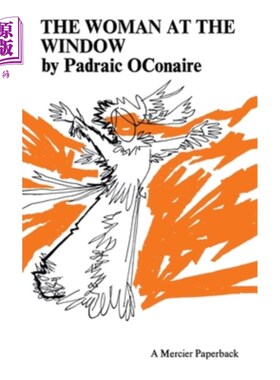 海外直订The Woman at the Window: Translated from the Irish by Eamonn O' Neill 《窗边的女人》：埃蒙·奥尼尔译自爱尔兰