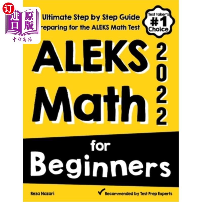海外直订ALEKS Math for Beginners: The Ultimate Step by Step Guide to Preparing for the A 亚历克斯数学初学者:最终一