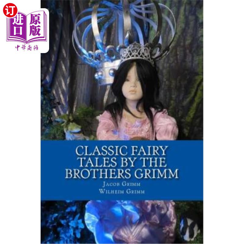 海外直订Classic Fairy Tales by the Brothers Grimm 格林兄弟的经典童话