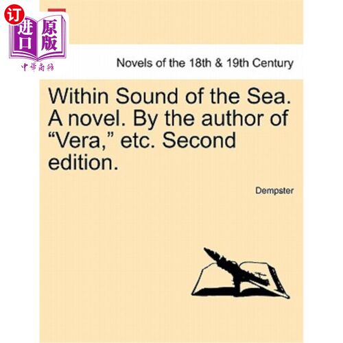 海外直订Within Sound of the Sea. a Novel. by the Author of Vera, Etc. Second Edition. 在大海之声中。一本小说。《维