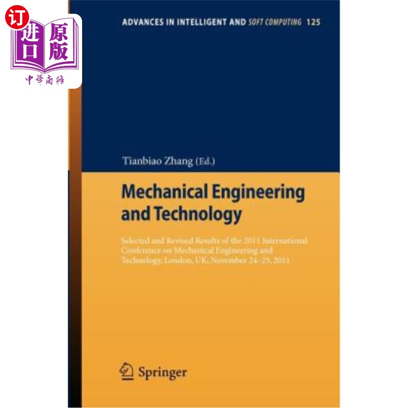 海外直订Mechanical Engineering and Technology: Selected and Revised Results of the 2011 机械工程与技术:2011年机械