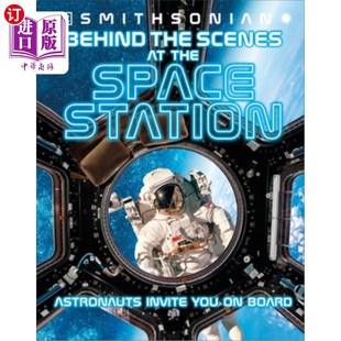 海外直订Behind Access Guide Space Your 所有访 幕后 你 Stations All World 在空间站 Scenes the