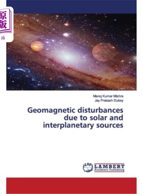 海外直订Geomagnetic disturbances due to solar and interplanetary sources 由太阳和行星际源引起的地磁扰动