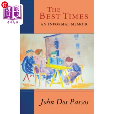 海外直订The Best Times: An Informal Memoir 《最好的时光:非正式回忆录》