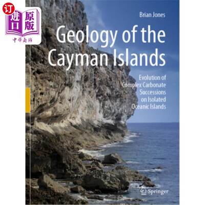 海外直订Geology of the Cayman Islands: Evolution of Complex Carbonate Successions on Iso 开曼群岛地质：孤立大洋岛屿